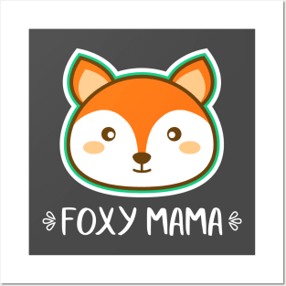 Foxy Mama Posters and Art